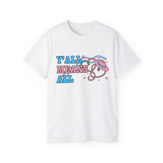 Y'all Means All T-Shirt - Pearl Does Country, LGBTQ+ Pride Shirt, Casual Unisex Cotton Tee, Fun Graphic T-Shirt, Comfortable Everyday Wear